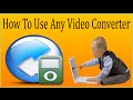 How To Use Any Video Converter 5.7.9 | Any Video Converter Conversion/Video Editing Tutorial (P1)