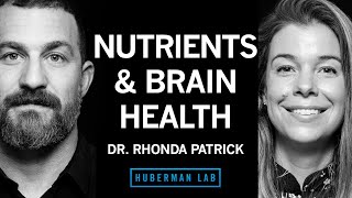Dr. Rhonda Patrick: Micronutrients for Health & Longevity | Huberman Lab Podcast #70