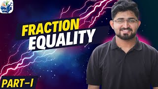 What is Fraction Equality? Fraction Equality Part 1 | Understanding Virtual Labs