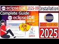 How to install Eclipse IDE 2025-09 with Java JDK 25 on Windows 11 [ 2025 Update ] Java Programming