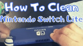 How To Clean Nintendo Switch Lite