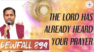 Dewfall 894 - The Lord has already heard your prayer