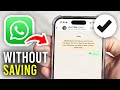 How To Send Message On WhatsApp Without Saving Number - Full Guide