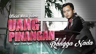 Rangga Nada - Uang Pinangan (Official Music Video)