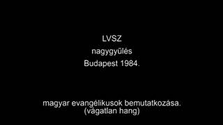 LVSZ – 1984 – A magyar evangélikusok bemutatkozása