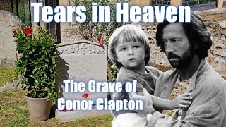 The Grave of Conor Clapton: the boy who inspired the song 'Tears in Heaven'