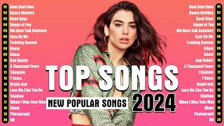 Top 40 Popular Songs 2024 🪔 The Weeknd, Bruno Mars, Dua Lipa, Maroon 5, Rihanna 🪔 Pop Songs 2024