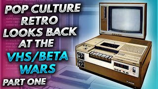 Pop Culture Retro Looks Back at the VHS/Betamax Wars