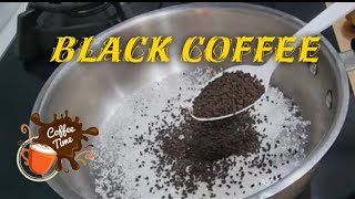 வர காபி ‌black coffee இப்படி போடுங்க