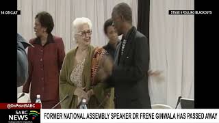 Former National Assembly speaker Dr Frene Ginwala has passed away