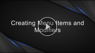 Creating Menu Items and Modifiers