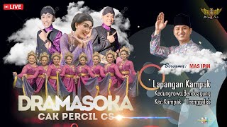 Live Dramasoka Percil Cs  ||  Hiburan Rakyat  Bersama Mas Ipin || Lapangan Kampak  Trenggalek