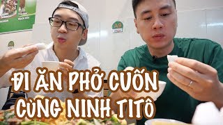 Đi ăn phở cuốn và tám chuyện cùng Vlogger Ninh TITÔ | KIên Hoàng | Gia Đình Cam Cam Vlog24