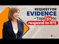 Request for evidence (RFE) -Top tips to respond to RFEs