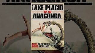 Lake Placid Vs. Anaconda