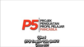 Projek Penguatan Profil Pelajar Pancasila kelas 6 Semester 1 TA 2024/2025