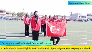 Ceylanpınar Haber Ajansı - Ceylanpınar'da Cumhuriyet Bayramı Coşkusu