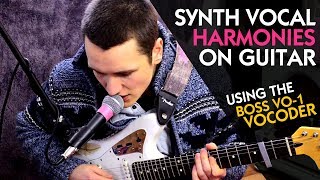 Synth Vocal Harmonies on Guitar | Vocoder, Talk Box or Harmonizer