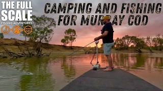 Camping and Fishing For Murray Cod | The Full Scale