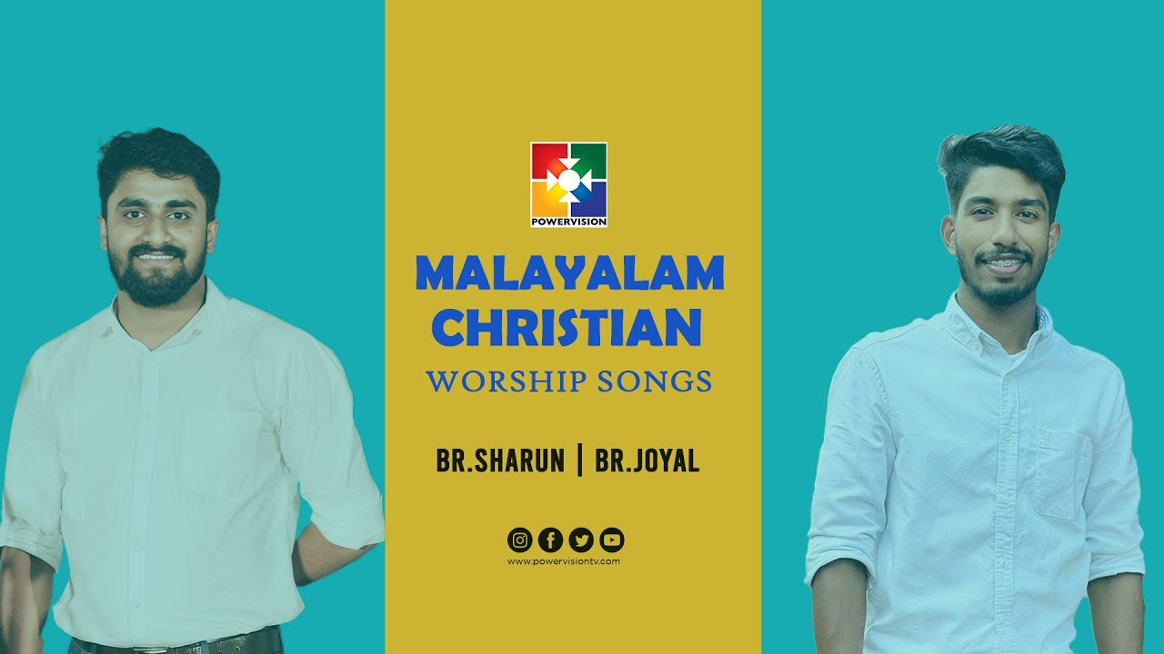 Malayalam Christian Worship Songs | Br.Sharon | Br.Joyal | Powervision ...