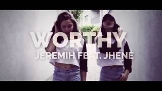 Worthy–Jeremih feat. Jhené | Choreography