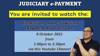 Judiciary ePayment Orientation on Friday, 8 October 2021