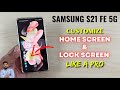 Samsung S21 FE 5G : Customize Home Screen & Lock Screen Like A PRO