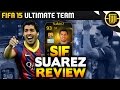 FIFA 15 - SIF LUIS SUAREZ - KING CLINICAL!?!? - PLAYER REVIEW - FIFA 15 ULTIMATE TEAM