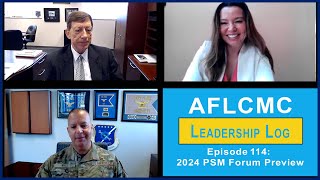 AFLCMC Leadership Log Episode 114: 2024 PSM Forum Preview