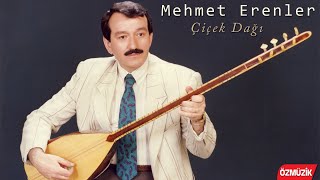 Mehmet Erenler - Çiçek Dağı