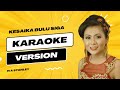 Kesaika Bulu Siga - Iva Stanley (KARAOKE VERSION)