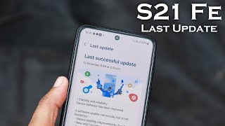 Samsung S21 FE December 2024 Update - The Last Update?