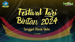 Festival Tari Bintan 2024 #UNDIAN 2 | KECAMATAN MANTANG