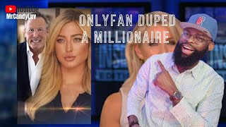 Millionaire Feels He Was Duped by OnlyFans Model | Reaction | MrCandyLuv