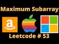 MAXIMUM SUBARRAY | LEETCODE 53 | PYTHON OPTIMAL SOLUTION