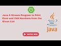 Java 8 Stream Program to Print Even and Odd Numbers from  List | frequently asked Interview Question