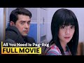 'all You Need Is Pag-ibig' Full Movie | Kris Aquino, Jodi Sta. Maria, Kim Chiu