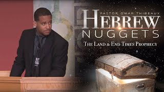 Hebrew Nugget - The Land And End Times Prophecy