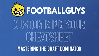Mastering the Draft Dominator: Learning and Customizing Your Cheat Sheet