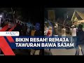 Sekelompok Remaja Tawuran Bawa Sajam Bikin Resah Warga!