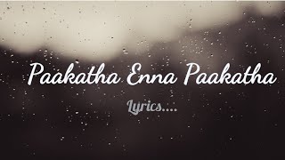Aaru - Paakatha Enna Paakatha (lyrics) Tamil