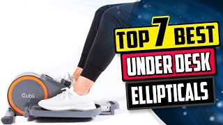 Best Under Desk Elliptical | Top 7 Reviews [2024 Buying Guide]