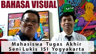 Bahasa Visual Seni Lukis Mahasiswa Tugas Akhir ISI Yogyakarta: Ibnu Nugroho