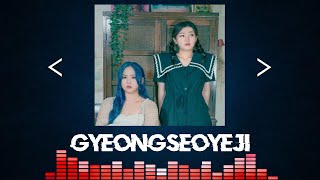 GyeongseoYeji 노래모음 🎧 광고없이 듣는 GyeongseoYeji 노래모음 BEST 20곡