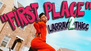 Larray - First Place (Super Clean)
