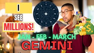 GEMINI 😱 MILLIONS COMING! 💰 JANUARY - FEBRUARY - MARCH 2025 YEARLY PREDICTION