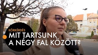 Mit tartsunk a négy fal között?