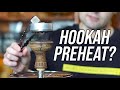HOW LONG DO YOU LET HOOKAH HEAT UP? WHAT DO YOU NEED TO KNOW BEFORE STARTING YOUR HOOKAH SESSION
