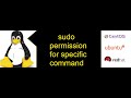 how to give permission to a normal user to use specific command as a root user in linux redhat