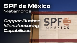 Matamoros Copper Busbar Manufacturing Capabilities | SPF de Mexico